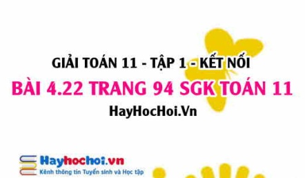 Giải bài 4.22 trang 94 Toán 11 tập 1 SGK Kết nối tri thức